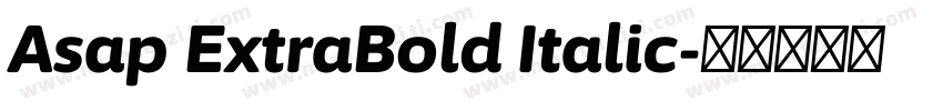 Asap ExtraBold Italic字体转换